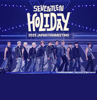 SEVENTEEN 2025 JAPAN FANMEETING 'HOLIDAY'
