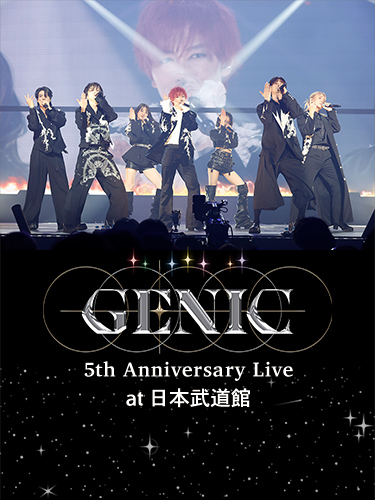 GENIC 5th Anniversary Live at 日本武道館
