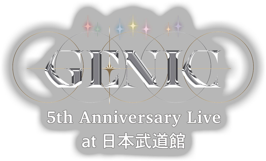 GENIC 5th Anniversary Live at 日本武道館